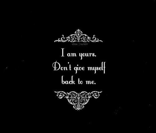 I am yours